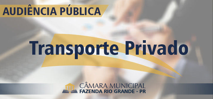 Audiência Pública - Transporte Individual Privado Remunerado