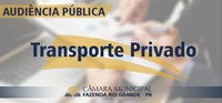 Audiência Pública - Transporte Individual Privado Remunerado