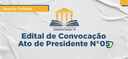 Edital de convocação ato de Presidente