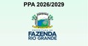 FAZENDA RIO GRANDE REALIZA SEGUNDA AUDIÊNCIA PÚBLICA DO PPA (2026-2029) NESTA QUINTA