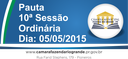Pauta da 10ª Sessão Ordinária 05/05/2015 