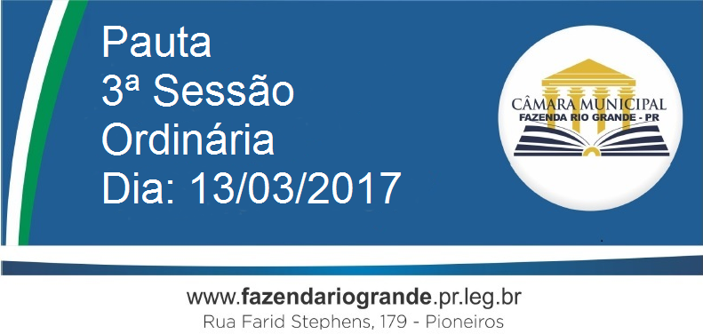 Pauta da 3ª Sessão Ordinária 13/03/2017
