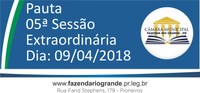 Pauta da 05ª Sessão Extraordinária 09/04/2018