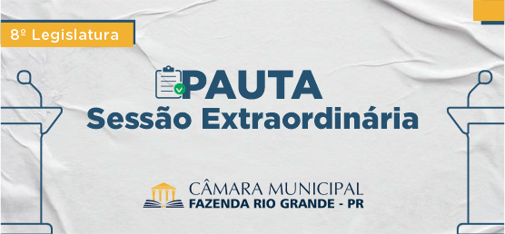 Pauta da 25ª Sessão Extraordinária 10/11/2022