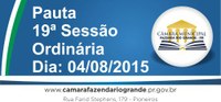 Pauta da 19ª Sessão Ordinária 04/08/2015