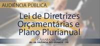 Audiência Pública - Plano Plurianual e Lei de Diretrizes Orçamentárias
