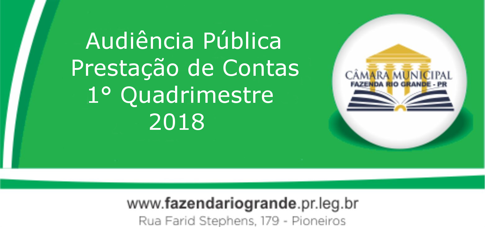 Audiência Pública Prestação de Contas 1° Quadrimestre 2018