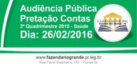 Audiência Pública - Prestação de Contas - 3º Quadrimestre 2015 - Saúde